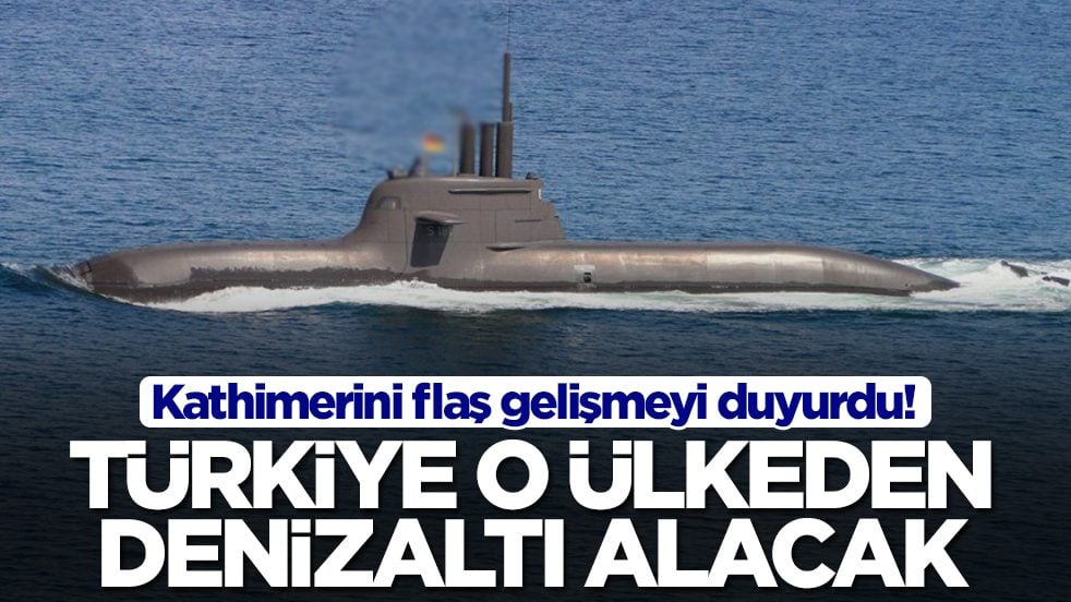 Kathimerini flaş gelişmeyi duyurdu: Türkiye o ülkeden denizaltı alacak