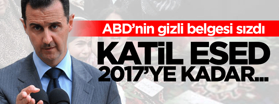 Katil Esed 2017'ye kadar başta!