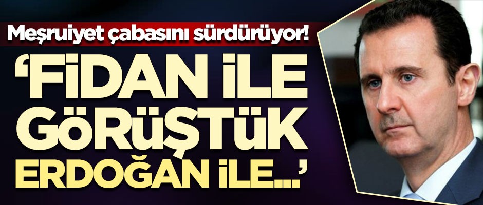 Katil Esed: Hakan Fidan ile görüştük, Erdoğan ile de...