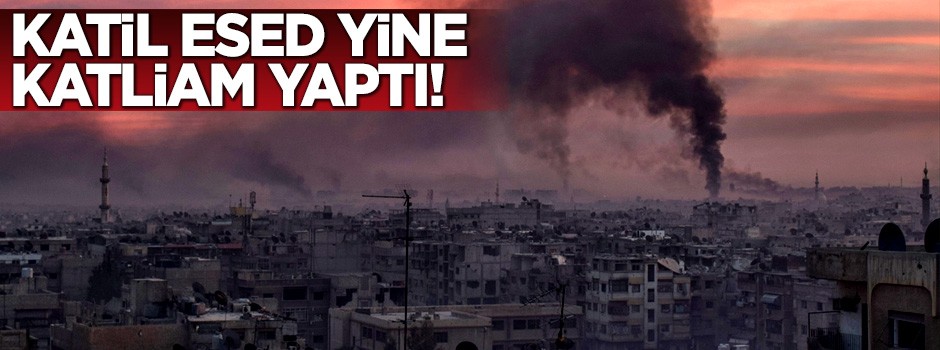 Katil Esed yine Doğu Guta'da katliam yaptı