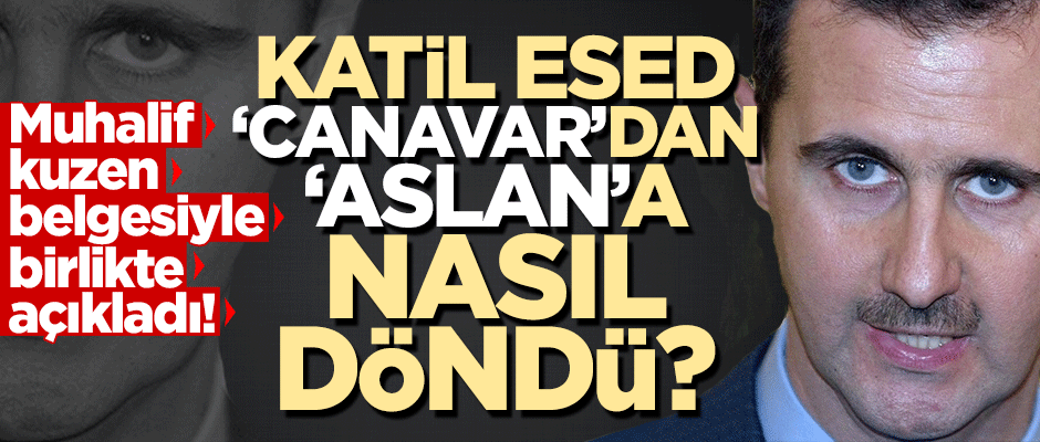 Katil Esed’in gerçek soyadı ortaya çıktı! ‘Aslan’ değil ‘Canavar’