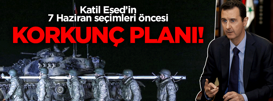 Katil Esed'in sınırda kaos planı!