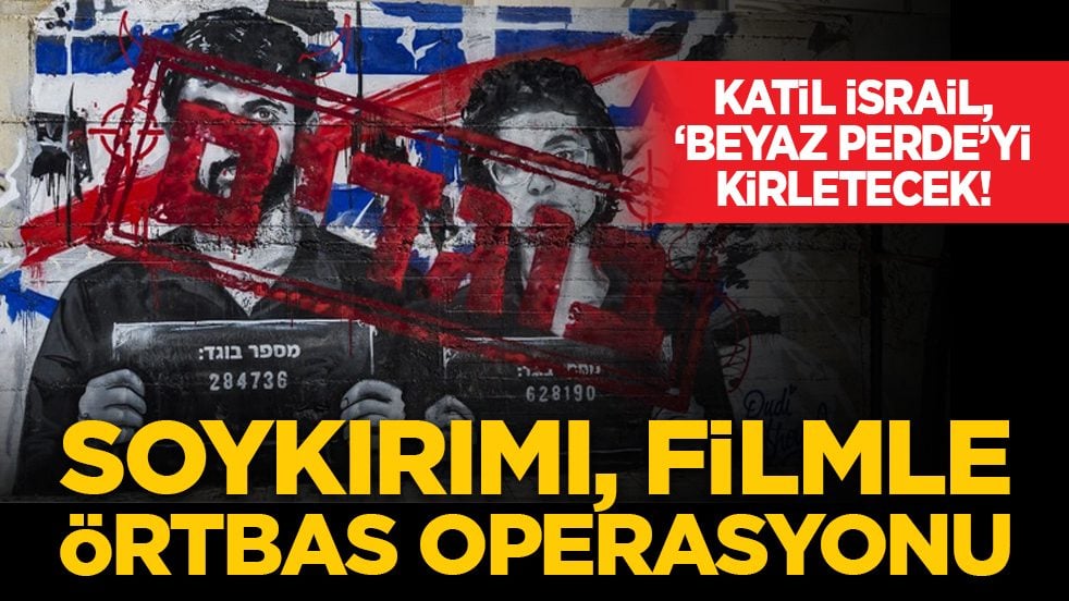 Katil İsrail, ‘beyaz perde’yi kirletecek! Soykırımı, filmle örtbas operasyonu