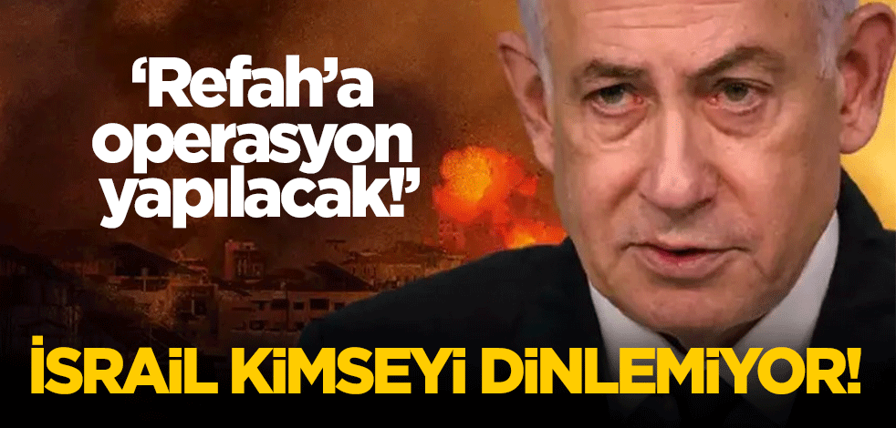 Katil İsrail kimseyi dinlemiyor! Saldırı mesajı verdi!