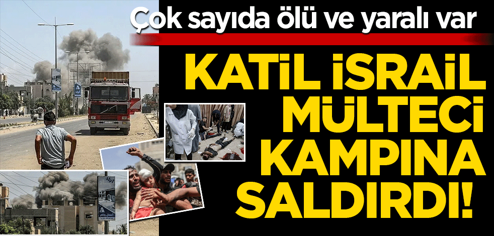 Katil İsrail mülteci kampına saldırdı! Çok sayıda ölü ve yaralı var