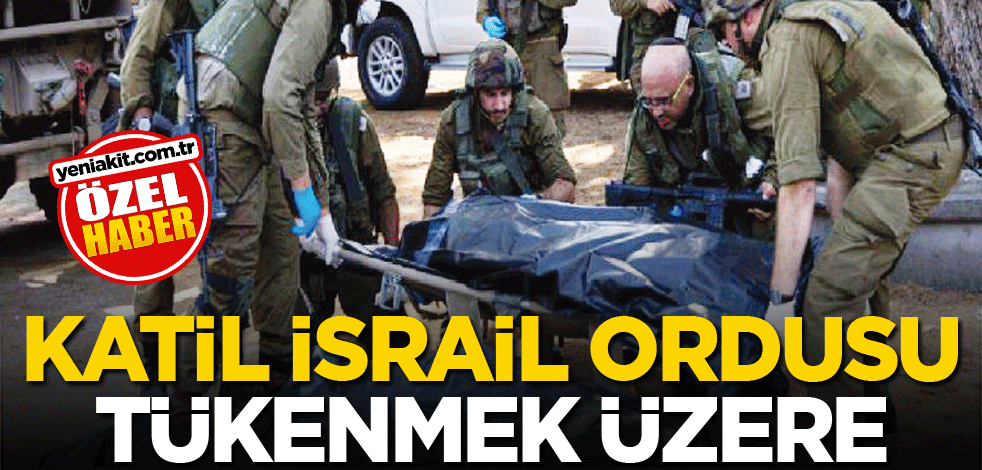Katil İsrail ordusu tükenmek üzere