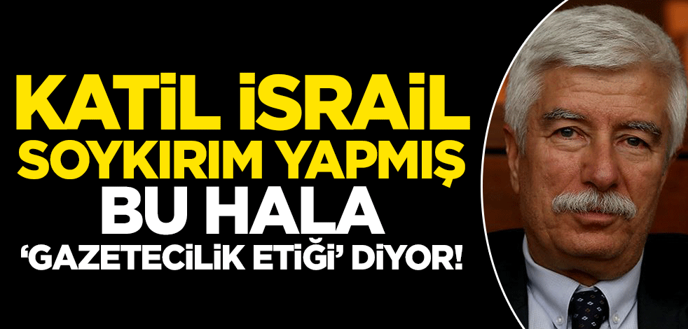 Katil İsrail soykırım yapmış bu hala 'gazetecilik etiği' diyor!