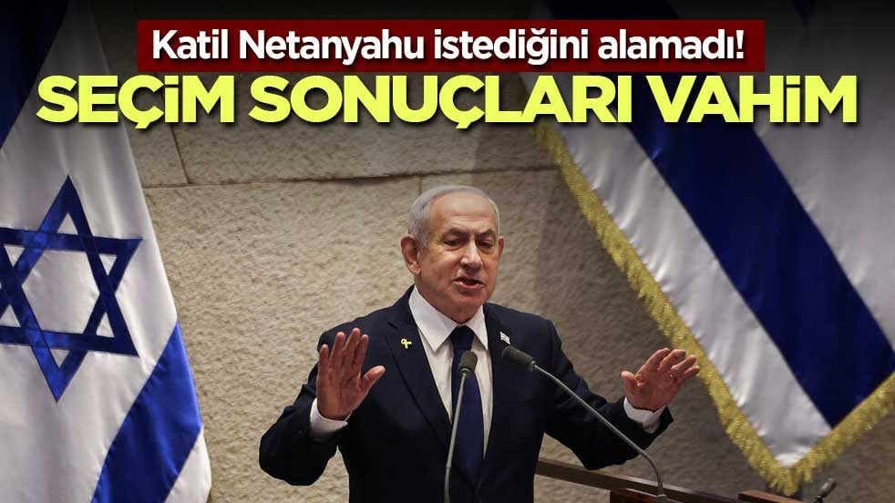 Katil Netanyahu istediğini alamadı! Seçim sonuçları vahim