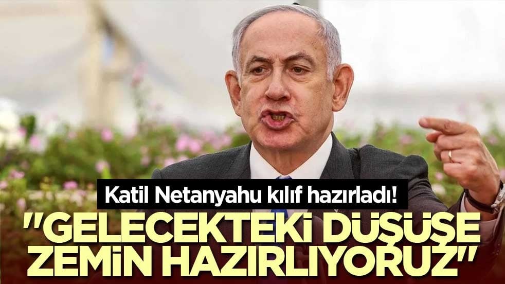 Katil Netanyahu kılıf hazırladı! 