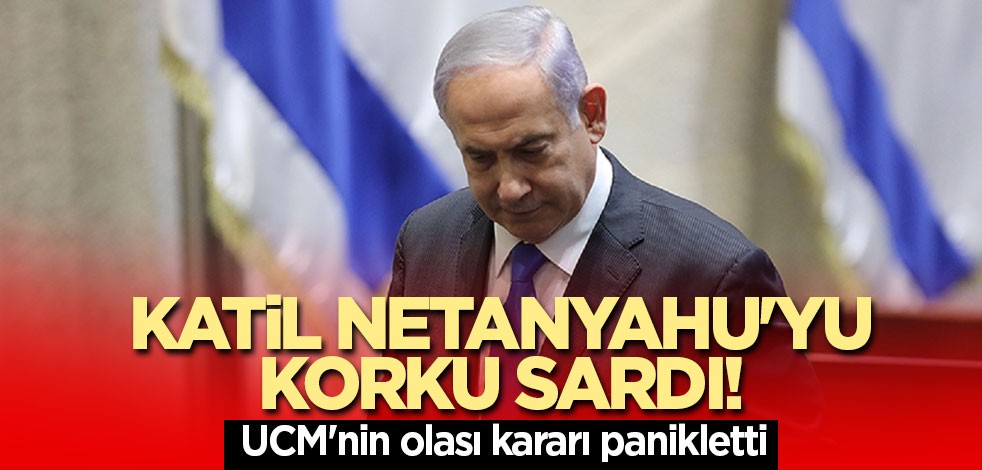 Katil Netanyahu'yu korku sardı! UCM'nin olası kararı panikletti