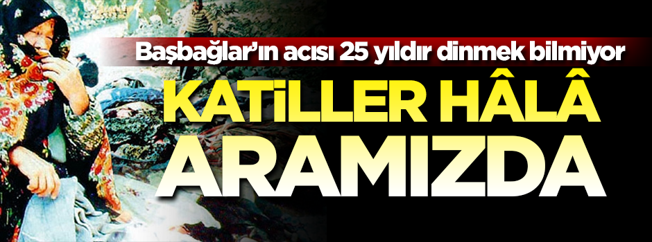 Katiller hâlâ aramızda
