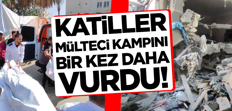 Katiller Maghazi Mülteci Kampı'nı vurdu!