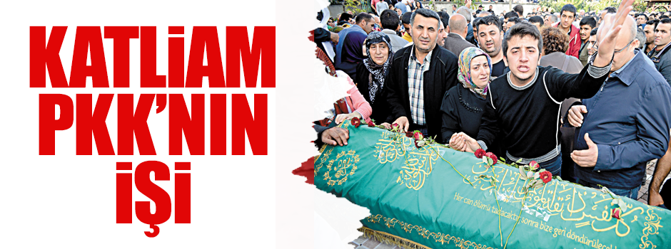 Katliam PKK’nın işi