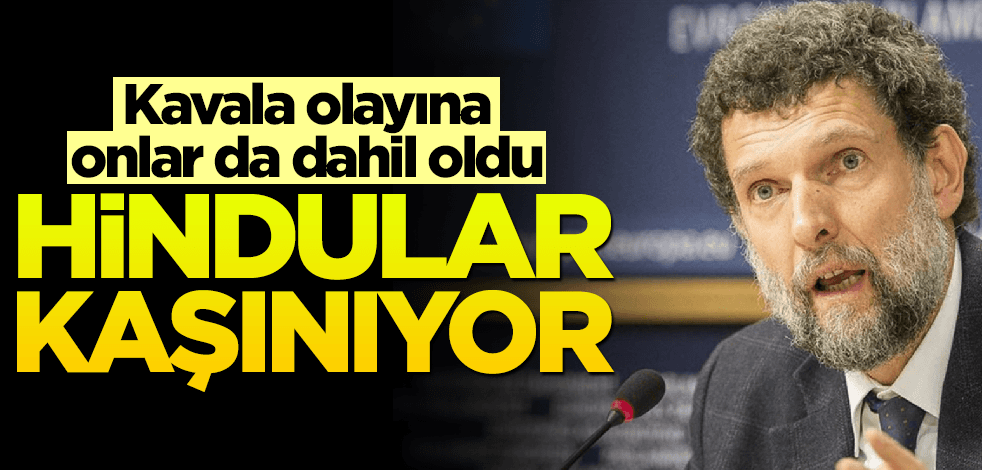 Kavala olayına onlar da dahil oldu! Hindular kaşınıyor