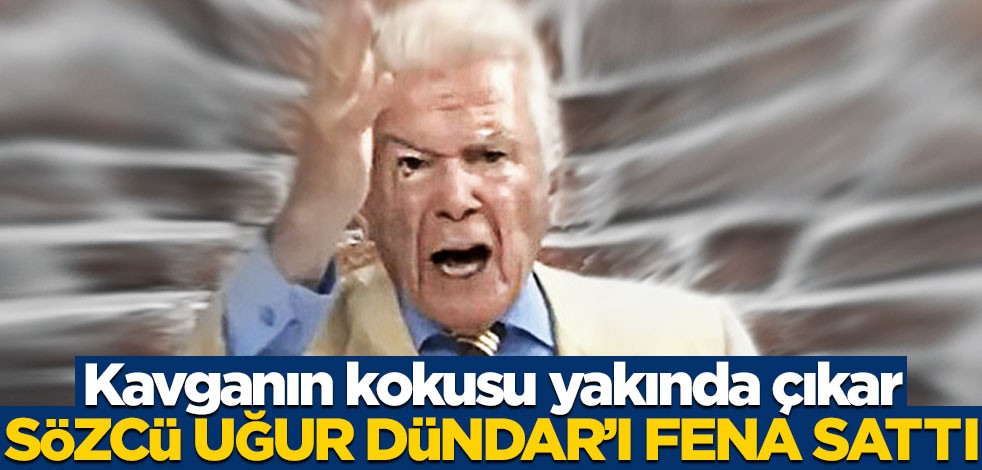 Kavganın kokusu yakında çıkar! Sözcü Uğur Dündar’ı fena sattı