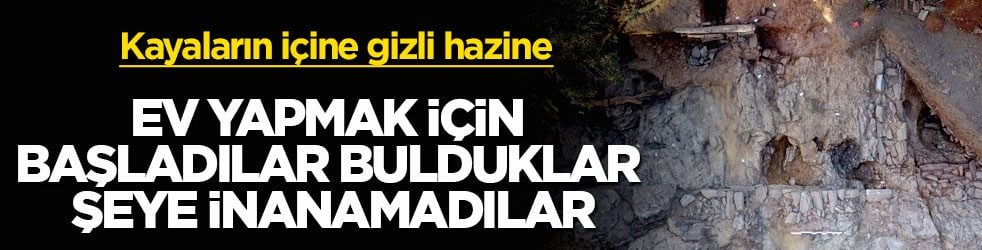 Kayaların içine gizli hazine! Ev yapmak için kazıya başladılar buldukları şeye inanamadılar