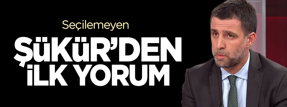 Vekil seçilemeyen Hakan Şükür'den ilk yorum