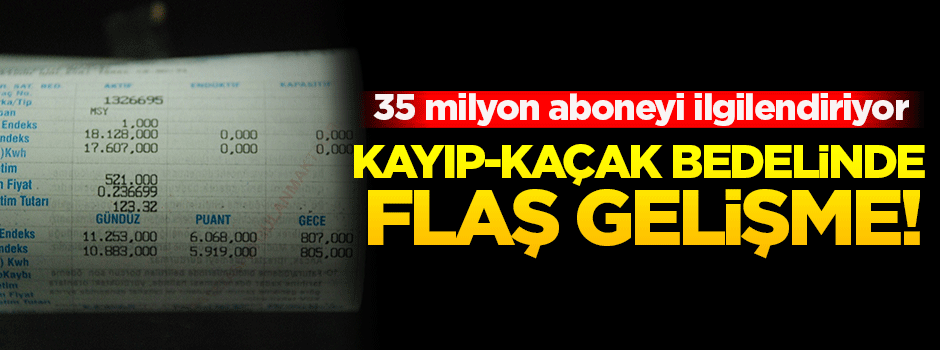 Kayıp-kaçak bedeli yasal oluyor