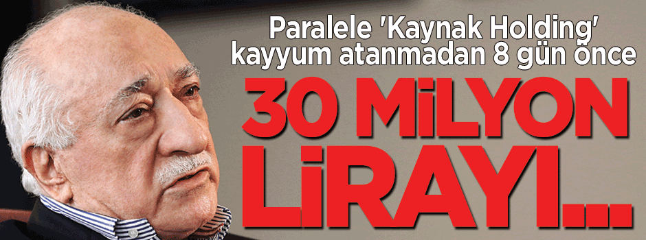 Kaynak Holding 30 milyon lirayı Hollanda'ya kaçırmış