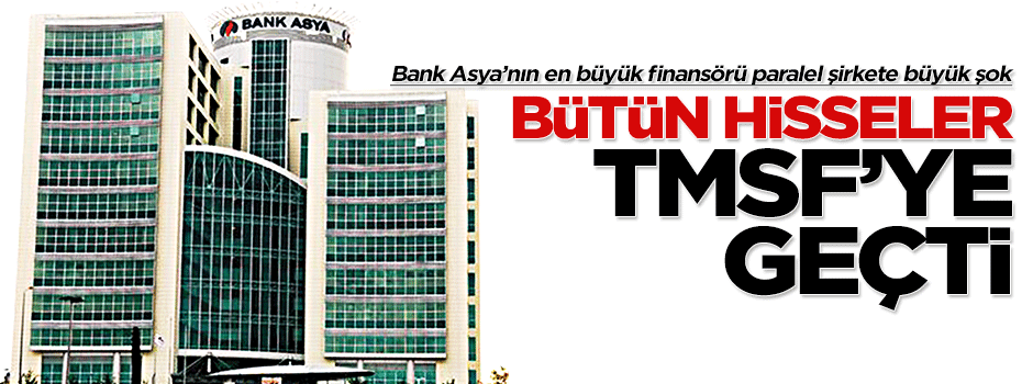 Kaynak Holding'in Bank Asya'daki hisseleri TMSF'ye geçti