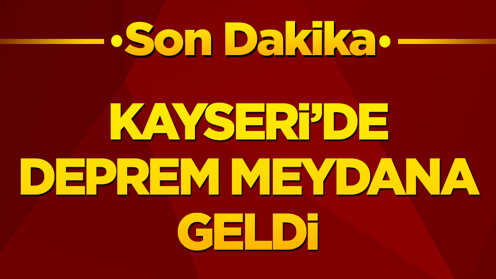 Kayseri'de korkutan sarsıntı! Pınarbaşı 4,1 büyüklüğündeki depremle sallandı!