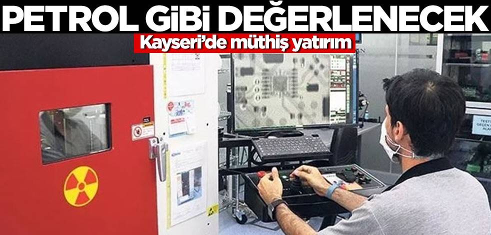 Kayseri'de müthiş yatırım! "Petrol gibi değerlenecek"