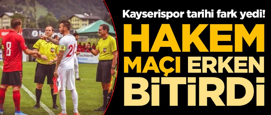 Kayserispor tarihi fark yedi! Hakem maçı 60. dakikada bitirdi