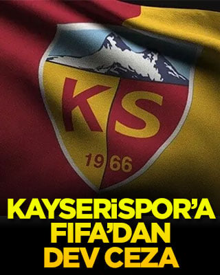 Kayserispor’a FIFA’dan dev ceza