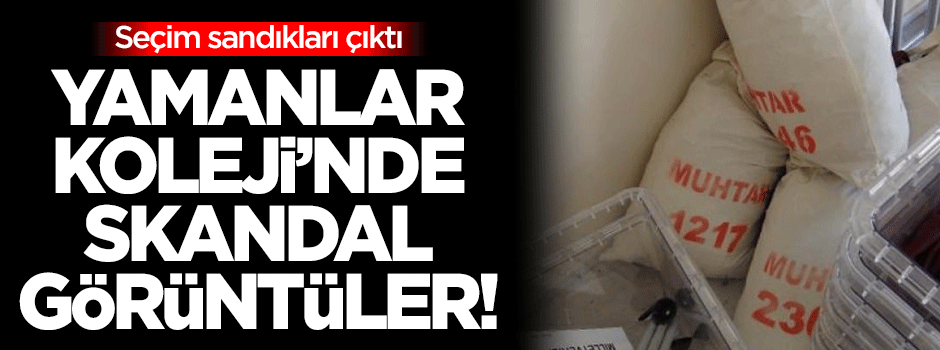 Kayyım atanan Yamanlar Koleji'nde skandal görüntüler!