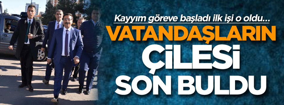 Kayyım göreve başladı ilk işi o oldu… Vatandaşların çilesi son buldu