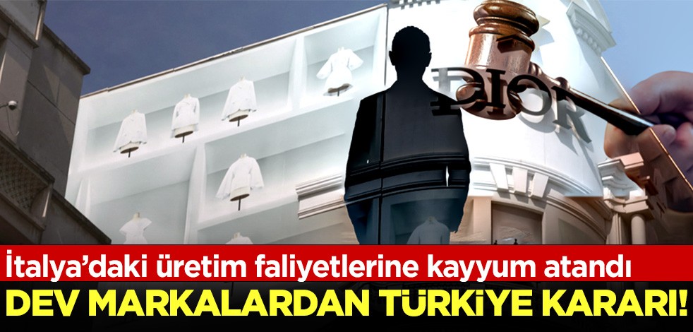 Kayyum atanan dev markalardan Türkiye kararı!