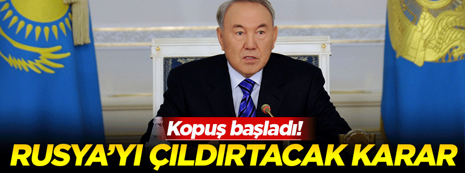 Kazakistan'dan Rusları çıldırtacak karar!