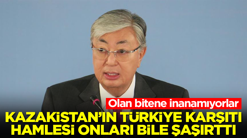 Kazakistan'ın Türkiye karşıtı hamlesi onları bile şaşırttı: Olan bitene inanamıyorlar
