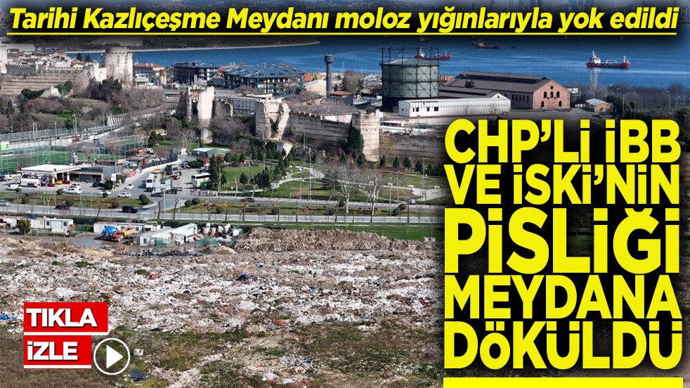 Kazlıçeşme Meydanı moloz yığınlarıyla yok edildi CHP’li İBB ve İSKİ’nin pisliği meydana döküldü