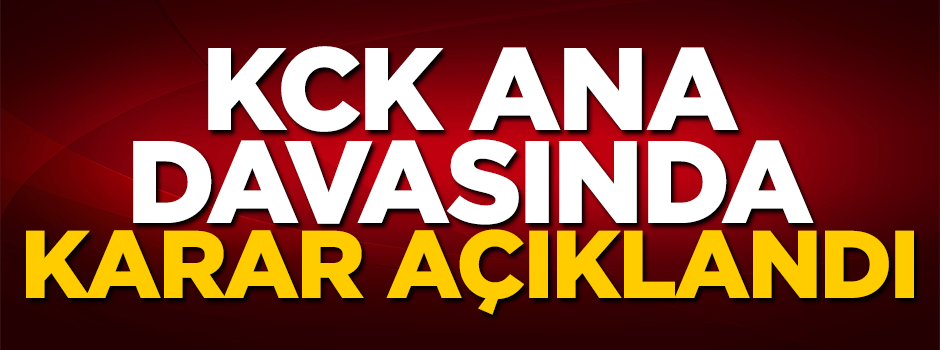 KCK ana davasında karar açıklandı