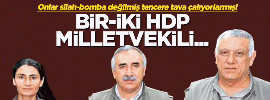 KCK: Bir-iki HDP milletvekili yer alıyor diye...