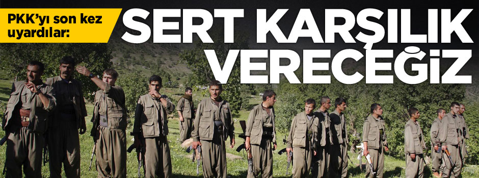 KDP'den PKK'ya çok sert tepki: Sert karşılık veririz