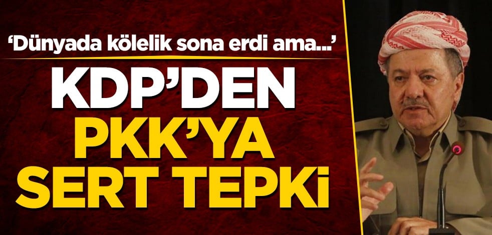 KDP'den terör örgütü PKK'ya sert tepki