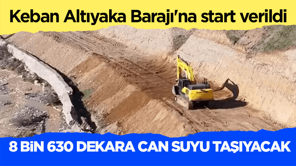 Keban Altıyaka Barajı'na start verildi! 8 bin 630 dekara can suyu taşıyacak