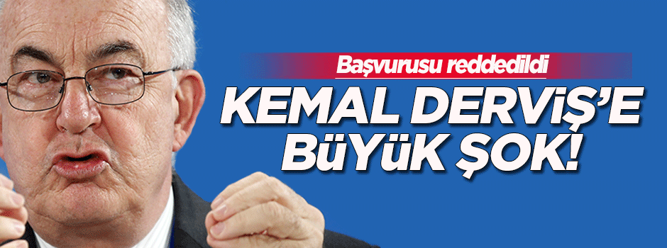 Kemal Derviş’e emeklilik şoku