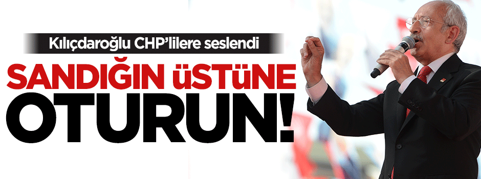 Kemal Kılıçdaroğlu: Elektrikler kesilirse sandığa oturun