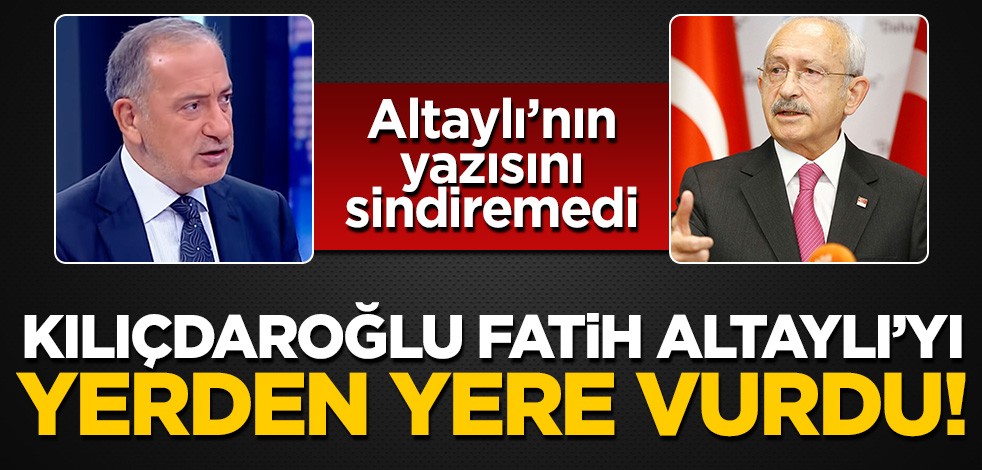 Kemal Kılıçdaroğlu Fatih Altaylı'ya fena yüklendi! 'Ateş olsalar cürmü kadar yer yakarlar'