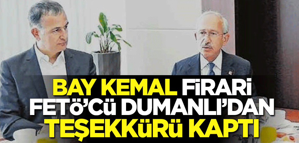 Kemal Kılıçdaroğlu firari FETÖ'cü Ekrem Dumanlı'dan teşekkürü kaptı