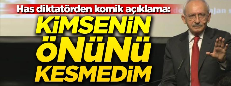 Kemal Kılıçdaroğlu: Genel başkanlıkta kimsenin önünü kesmedim