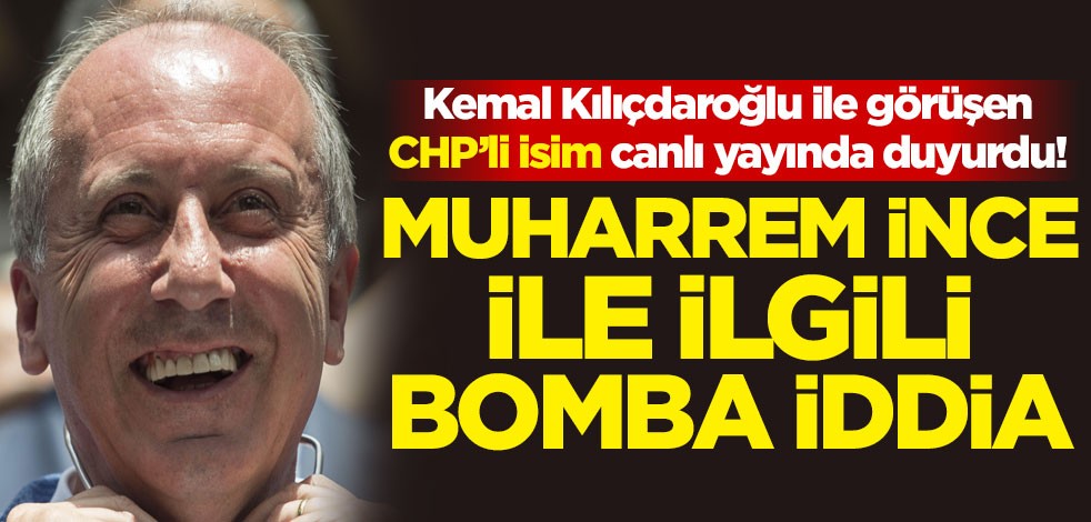 Kemal Kılıçdaroğlu ile görüşen Murat Karayalçın canlı yayında duyurdu! Muharrem İnce ile ilgili bomba iddia
