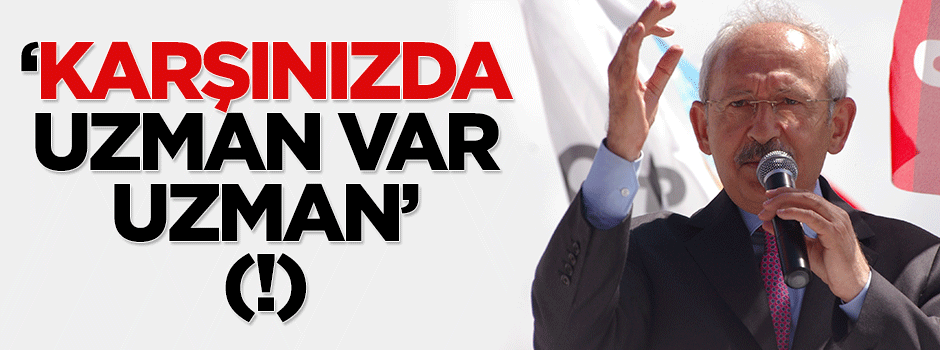 Kemal Kılıçdaroğlu: Karşınızda SSK uzmanı var