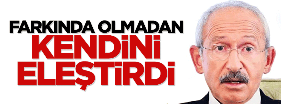 Kemal Kılıçdaroğlu, kendini eleştirdi