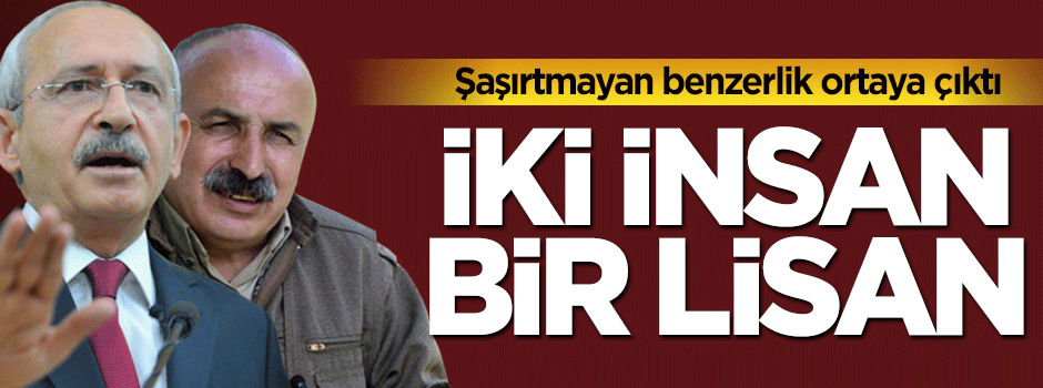Kemal Kılıçdaroğlu ve PKK aynı dili konuşuyor