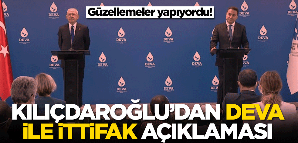 Kemal Kılıçdaroğlu'ndan DEVA Partisi ile ittifak açıklaması