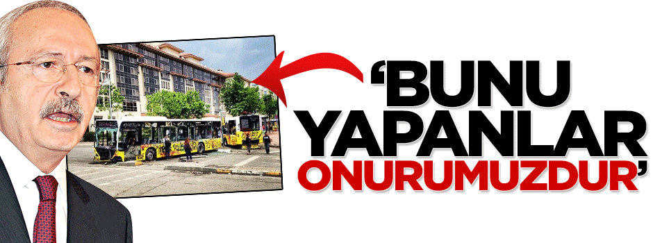 Kemal Kılıçdaroğlu'ndan Gezici çapulcular övgü